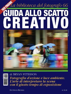 Guida allo scatto creativo, di Bryan Peterson